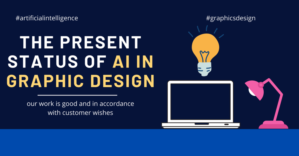 Present Status of AI in Graphic Design